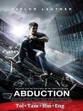 Abduction (2011) BRRip Original [Telugu + Tamil + Hindi + Eng] Dubbed Movie Watch Online Free